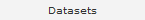 Datasets